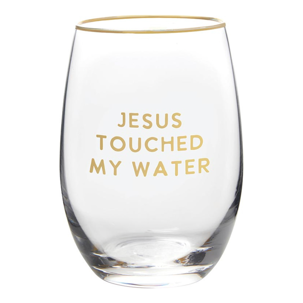 Jesus Touched My Water Glass