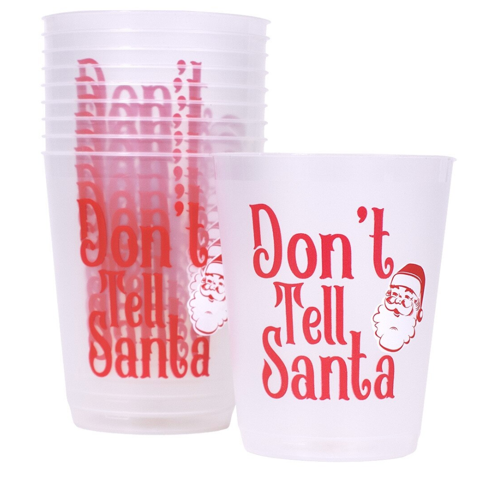 Don't Tell Santa Cups - set of 10