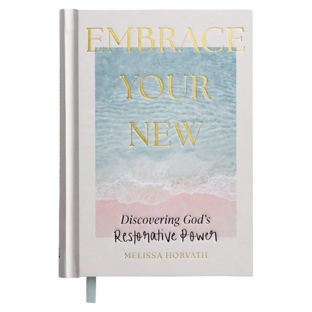 Embrace Your New: Discovering God’s Restorative Power