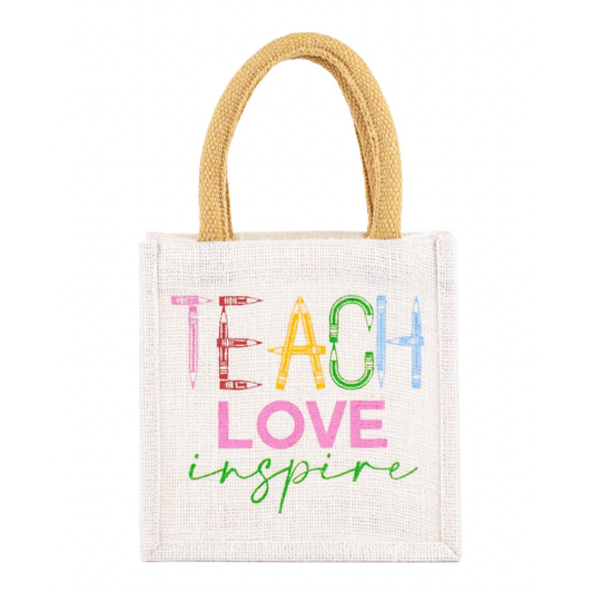 Teach · Love · Inspire Tote