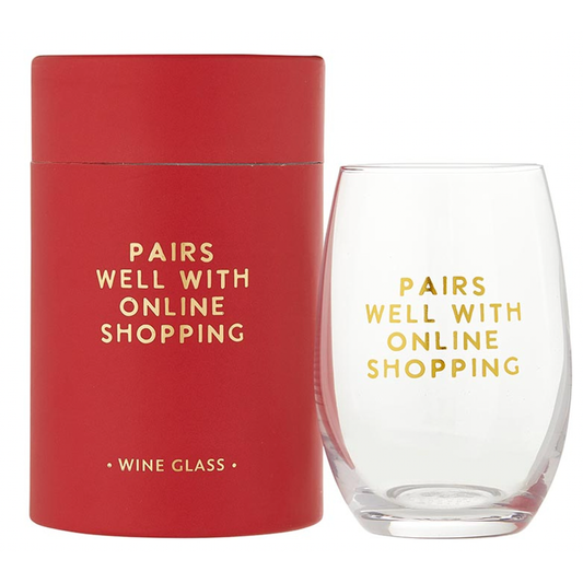 Pairs Well with Online Shopping Wine Glass