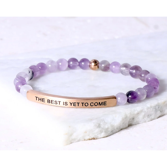 The Best Is Yet To Come - Amethyst