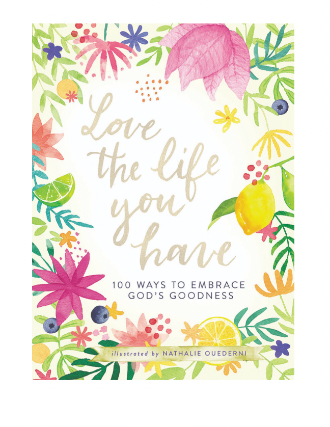 Love the Life You Have