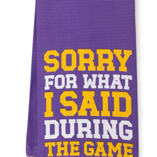 Sorry For What I Said During The Game Towel