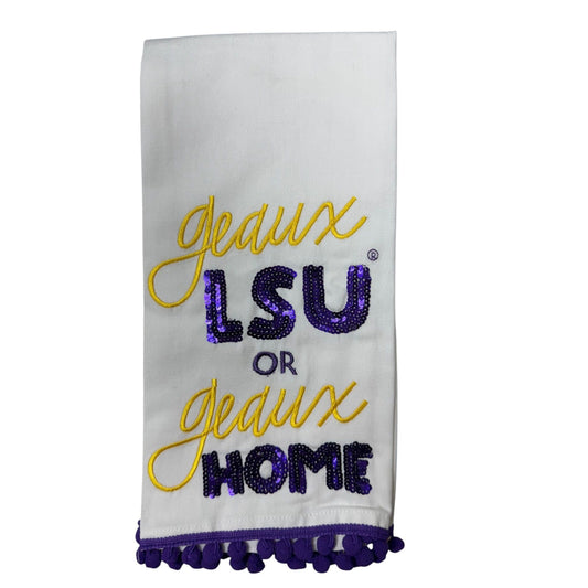 Geaux LSU or Geaux Home Towel
